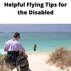10 Helpful Flying Tips for the Disabled